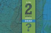 Is The Two State Solution Dead?